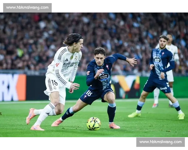 塞尔塔主场迎战皇马大战 梅西缺席引发球队阵容调整与战术博弈